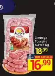 X Supermercados Linguiça Toscana Aurora Kg oferta