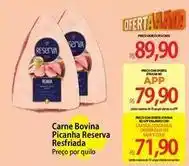 Atacadão Reserva - carne bovina picanha oferta