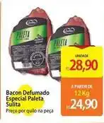 Atacadão Sulita - bacon defumado especial paleta oferta