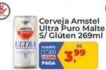 Tonin Superatacado Amstel - cerveja ultra puro malte s/ glúten oferta