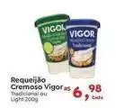 Novo Atacarejo Vigor - requeijão cremoso oferta