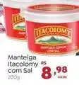 Novo Atacarejo Itacolomy - manteiga com sal oferta