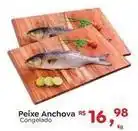 Novo Atacarejo Peixe anchova oferta