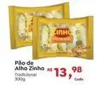 Novo Atacarejo Zinho - pão de alho oferta