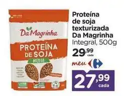 Carrefour Da magrinha - proteína de soja texturizada oferta