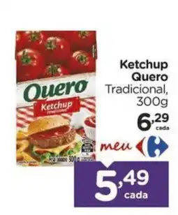 Carrefour Bairro Ketchup Quero Tradicional oferta