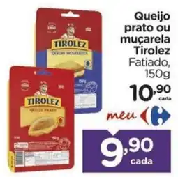 Carrefour Bairro Queijo prato ou muçarela tirolez oferta
