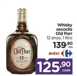 Carrefour Bairro Whisky escocês old parr 12 anos oferta
