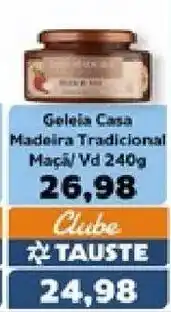 Supermercados Tauste Geleia Casa Madeira Tradicional Maçã oferta