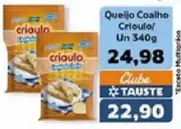 Supermercados Tauste Queijo Coalho Crioulo oferta