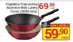 X Supermercados Frigideira Tramontina Alumínio Wok Loreto Cores 28CM Unid. oferta