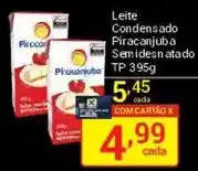 X Supermercados Leite Condensado Piracanjuba a Sem i desnat atado oferta