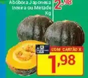 X Supermercados Abóbora Japonesa Inteira ou Metade oferta