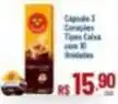 Max Atacadista Rs - capsules 3 corasoles oferta