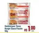 Max Atacadista Seara - hambúrguer texas burger oferta