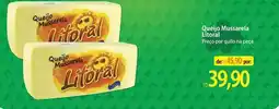 Atacadão Litoral - queijo mussarela oferta