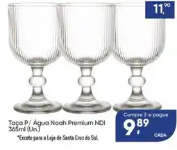 Imec Supermercados Taça p/ Água Noah Premium Ndi oferta