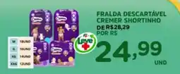 Araújo Supermercados Fralda descartável cremer shortinho oferta