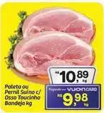 Fort Atacadista Paleta ou pernil suíno c/osso toucinho bandeja oferta