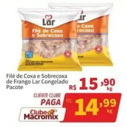 Macromix Atacado Filé de Coxa e Sobrecoxa de Frango Lar Congelado Pacote oferta