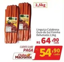 Macromix Atacado Linguiça Calabresa Ouro do Sul Fininha oferta