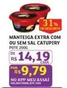 Assaí Atacadista Catupiry - manteiga extra com ou sem sal oferta