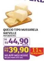 Assaí Atacadista Natville - queijo tipo mussarela oferta