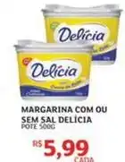 Assaí Atacadista Delícia - margarina com ou sem sal oferta