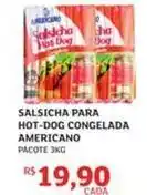 Assaí Atacadista Americano nadir - salsicha para hot-dog congelada oferta