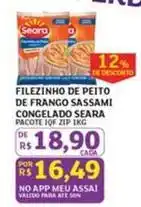 Assaí Atacadista Seara - filezinho de peito de frango sassami congelado oferta