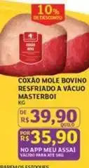 Assaí Atacadista Masterboi - coxao mole bovino resfriado a vacuo oferta