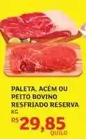 Assaí Atacadista Reserva - paleta, acém ou peito bovino resfriado oferta