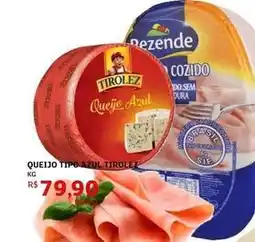 Assaí Atacadista Tirolez - queijo tipo azul oferta