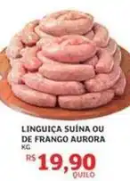 Assaí Atacadista Aurora - linguiça suína ou de frango oferta