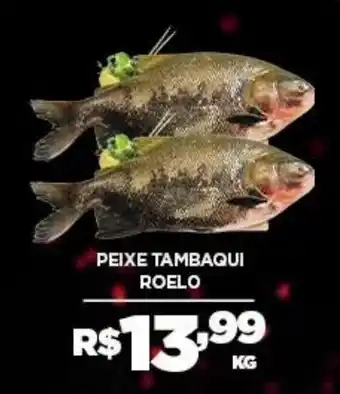 DB Supermercados Peixe tambaqui roelo oferta