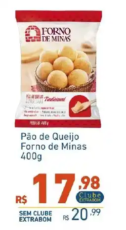 Extrabom Supermercados Pão de Queijo Forno de Minas oferta