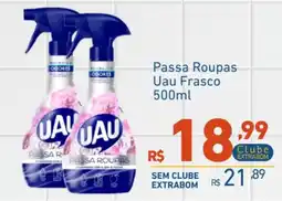Extrabom Supermercados Passa Roupas Uau Frasco oferta