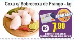 Serrano Supermercado Coxa c/ Sobrecoxa de Frango oferta