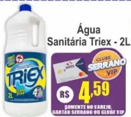 Serrano Supermercado Água Sanitária Triex oferta