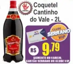 Serrano Supermercado Coquetel Cantinho do Vale oferta