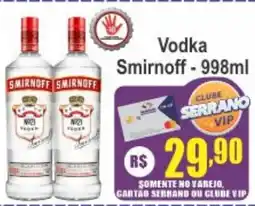 Serrano Supermercado Vodka Smirnoff oferta