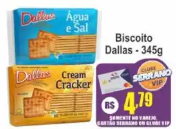 Serrano Supermercado Biscoito Dallas oferta