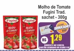 Serrano Supermercado molho de tomate fugini trad. oferta
