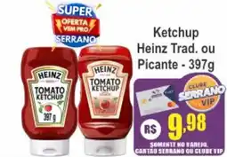 Serrano Supermercado Ketchup Heinz Trad. ou Picante oferta