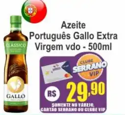 Serrano Supermercado Azeite Português Gallo Extra Virgem vdo oferta