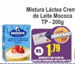 Serrano Supermercado Mistura Láctea Crem de Leite Mococa oferta