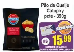 Serrano Supermercado Pão de Queijo Catupiry oferta