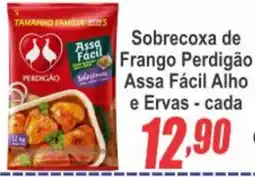Serrano Supermercado Sobrecoxa de Frango Perdigão Assa Fácil Alho e Ervas oferta