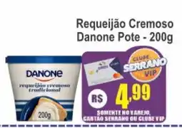 Serrano Supermercado Requeijão cremoso Danone Pote oferta