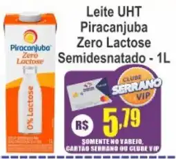 Serrano Supermercado Leite uht piracanjuba zero lactose semidesnatado oferta